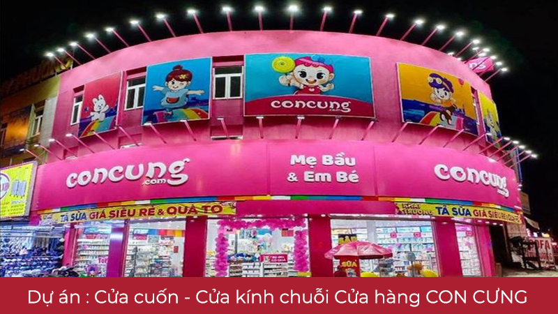 Dự án : Cửa Cuốn Tấm Liền - Cửa Kính cường lực chuỗi 15+ cửa hàng Con Cưng 1